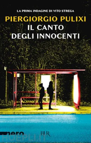 Il canto degli innocenti – Piergiorgio Pulixi